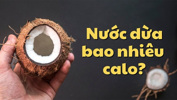 Nước dừa bao nhiêu calo